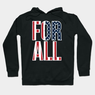 For All - USA Design -  4th July, Independence Day Gift Hoodie